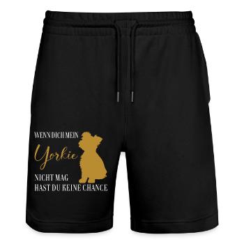 Wenn Dich mein Yorkie nicht mag keine Chance - Stanley/Stella Unisex Bio Joggingshorts Trainer  - Schwarz - Vorne - Nik (191cm) & Marisol (170cm)