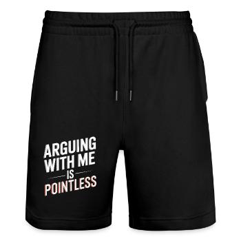 Arguing With Me Is Pointless - Stanley/Stella Trainer Unisex Organic Jogging Shorts - black - Front - Nik (191cm) & Marisol (170cm)