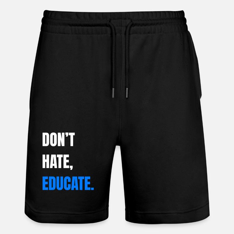 Don’t Hate Educate - Stanley/Stella Unisex Bio Joggingshorts Trainer  - Schwarz