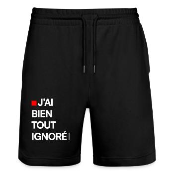 J’AI BIEN TOUT IGNORÉ | Humour autodérision - Short de jogging bio TRAINER Stanley/Stella unisexe - noir - Devant - Nik (191cm) & Marisol (170cm)