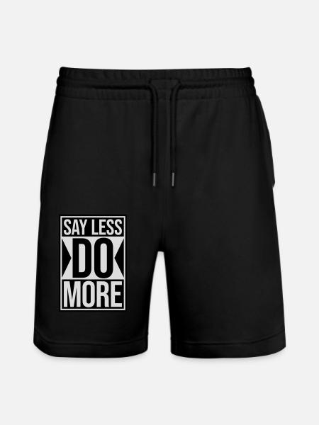 say less do more - Stanley/Stella Trainer Unisex Organic Jogging Shorts - black