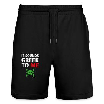 It Sounds Greek To Me - Humor Programmers 3 - Stanley/Stella Trainer Unisex Organic Jogging Shorts - black - Front - Nik (191cm) & Marisol (170cm)