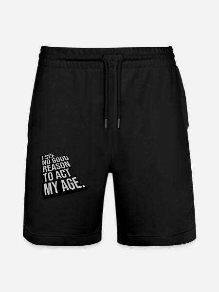 to act my age - Stanley/Stella Trainer Unisex Organic Jogging Shorts - black