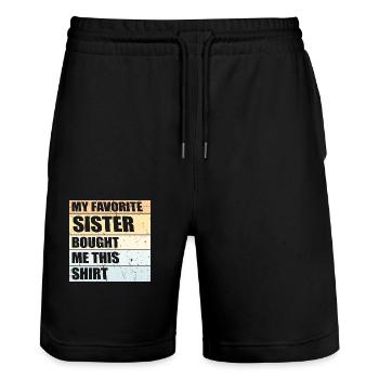 My Favorite Sister Bought Me This Shirt Spruch - Stanley/Stella Unisex Bio Joggingshorts Trainer  - Schwarz - Vorne - Nik (191cm) & Marisol (170cm)