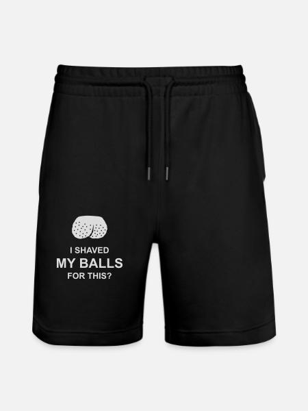 I shaved my balls - Stanley/Stella Trainer Unisex Organic Jogging Shorts - black
