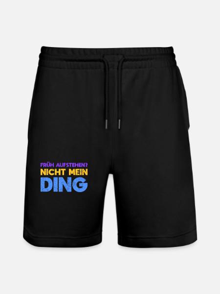 Früh Aufstehen? Nicht Mein Ding - Stanley/Stella Unisex Bio Joggingshorts Trainer  - Schwarz