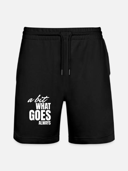 A bisserl wos gäht oiwei. - Stanley/Stella Trainer Unisex Organic Jogging Shorts - black
