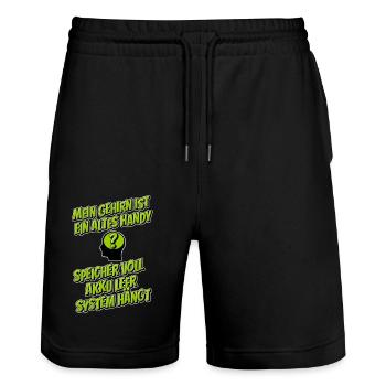 Mein Gehirn ist ein altes Handy … - Stanley/Stella Unisex Bio Joggingshorts Trainer  - Schwarz - Vorne - Nik (191cm) & Marisol (170cm)