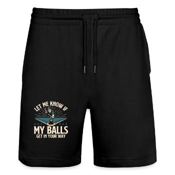 Sag Bescheid, wenn meine Eier dir im Weg sind - Stanley/Stella Unisex Bio Joggingshorts Trainer  - Schwarz - Vorne - Nik (191cm) & Marisol (170cm)