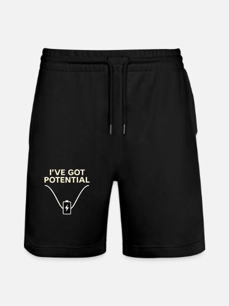I've Got Potential – Funny Energy Shirt - Stanley/Stella Trainer Unisex Organic Jogging Shorts - black
