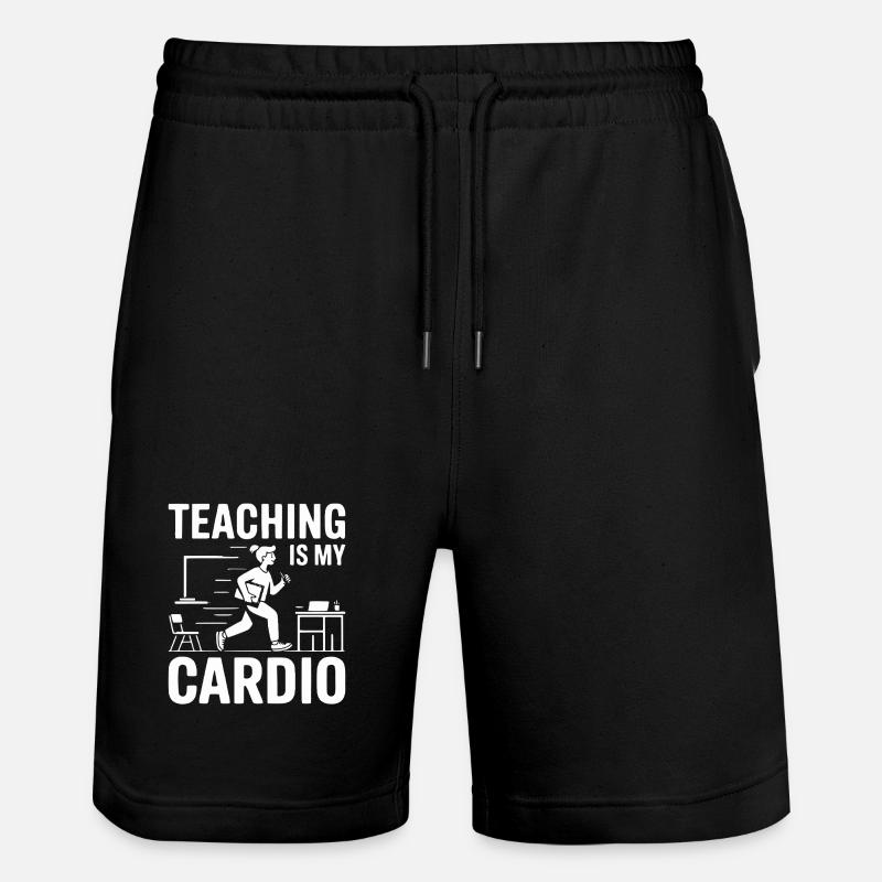 Teaching Is My Cardio Lehrer Design - Stanley/Stella Unisex Bio Joggingshorts Trainer  - Schwarz