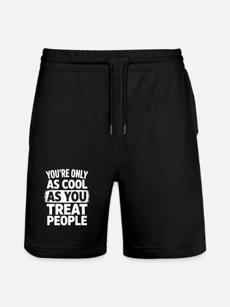 Saying Statement Respect Kindness Gift f - Stanley/Stella Trainer Unisex Organic Jogging Shorts - black