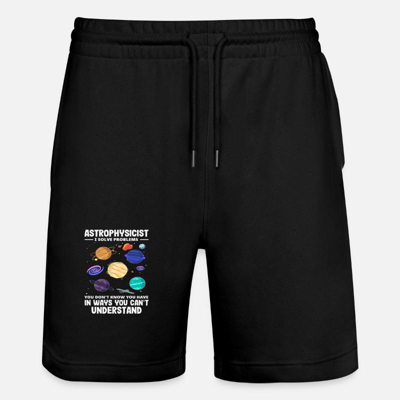 Astrofisico risolutore di problemi Detto divertente - Pantaloncini da jogger ecologici unisex Trainer di Stanley/Stella - nero
