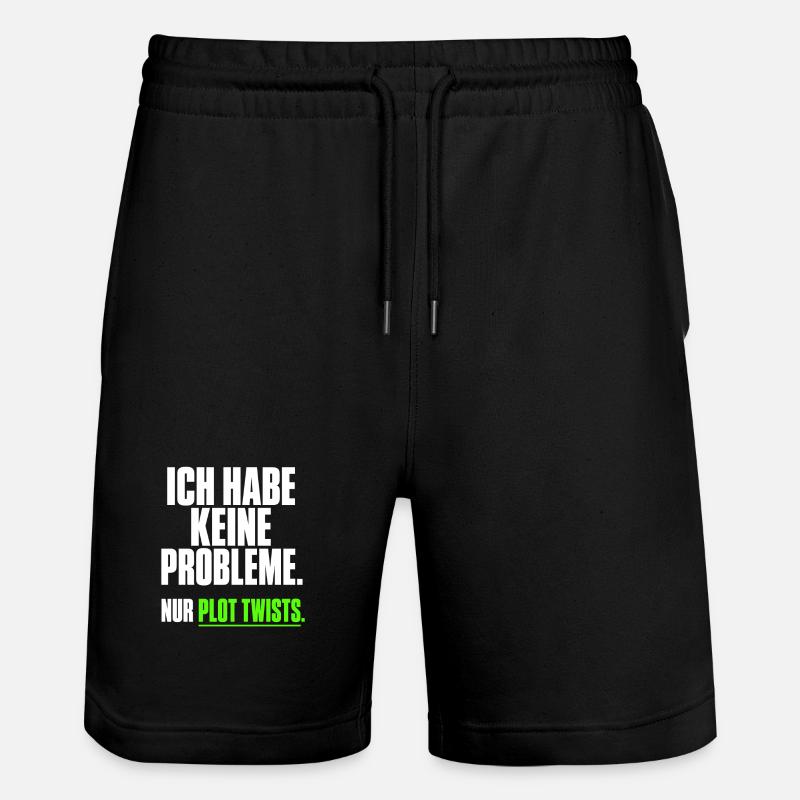 Ich habe keine Probleme Plot Twists - Stanley/Stella Unisex Bio Joggingshorts Trainer  - Schwarz