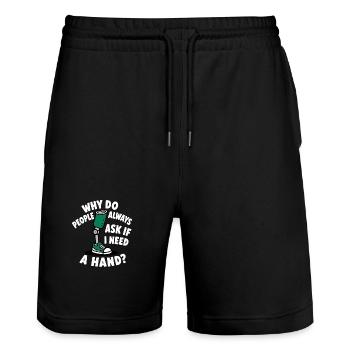 Warum fragen mich die Leute, ob ich eine Hand brau - Stanley/Stella Unisex Bio Joggingshorts Trainer  - Schwarz - Vorne - Nik (191cm) & Marisol (170cm)