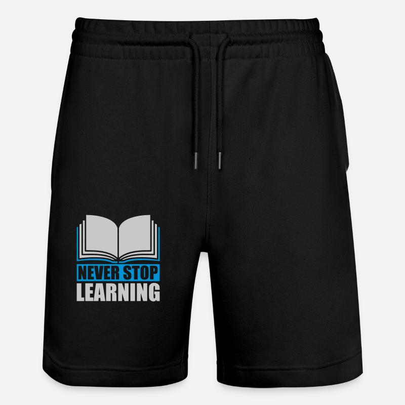never stop learning quote - Stanley/Stella Trainer Unisex Organic Jogging Shorts - black