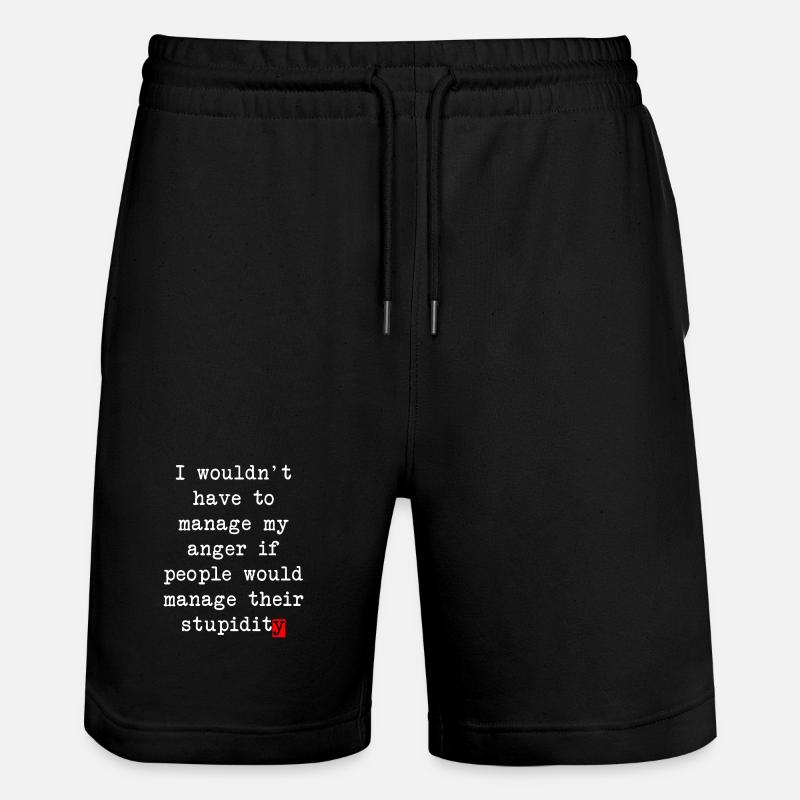 Anger Management – Humorous Statement - Stanley/Stella Trainer Unisex Organic Jogging Shorts - black