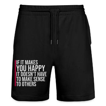 If Makes You Happy Sense Others Spruch Glück Frei - Stanley/Stella Trainer Unisex Organic Jogging Shorts - black - Front - Nik (191cm) & Marisol (170cm)