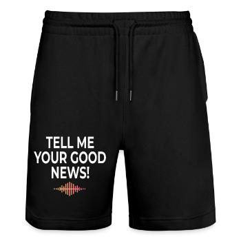 Tell Me Your Good News Typografie - Stanley/Stella Unisex Bio Joggingshorts Trainer  - Schwarz - Vorne - Nik (191cm) & Marisol (170cm)