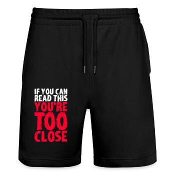 Wenn du das lesen kannst, BIST DU ZU DICHT DRAN! - Stanley/Stella Unisex Bio Joggingshorts Trainer  - Schwarz - Vorne - Nik (191cm) & Marisol (170cm)