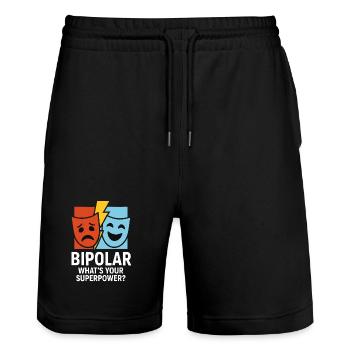 Bipolar What's Your Superpower – Statement Design - Stanley/Stella Trainer Unisex Organic Jogging Shorts - black - Front - Nik (191cm) & Marisol (170cm)