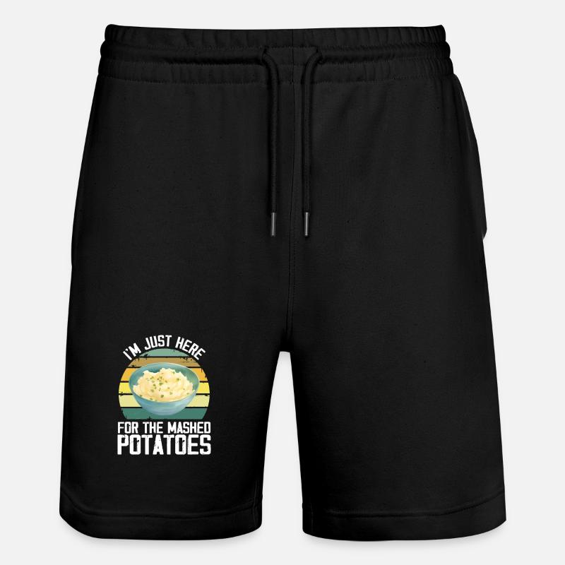 I'm Just Here For The Mashed Potatoes Funny Gag - Stanley/Stella Trainer Unisex Organic Jogging Shorts - black