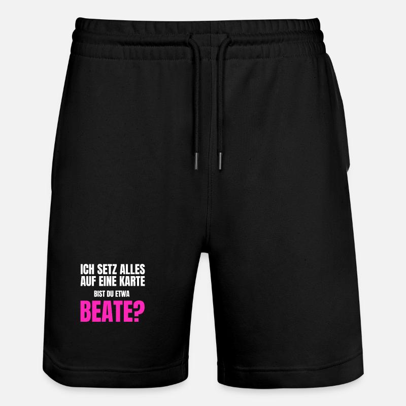 Bist du etwa Beate? - Stanley/Stella Unisex Bio Joggingshorts Trainer - Schwarz