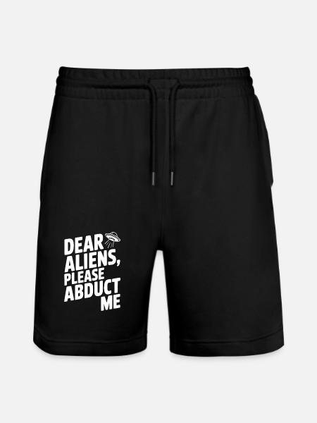 Dear Aliens, Please Abduct Me - Stanley/Stella Trainer Unisex Organic Jogging Shorts - black