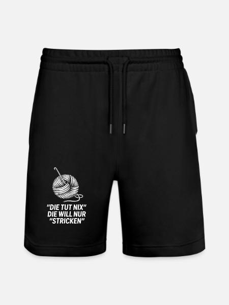 Die will nur stricken – Spruchmotiv - Stanley/Stella Unisex Bio Joggingshorts Trainer - Schwarz