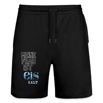 T-Shirt - My wife is ice cold! - Stanley/Stella Trainer Unisex Organic Jogging Shorts - black - Front - Nik (191cm) & Marisol (170cm)