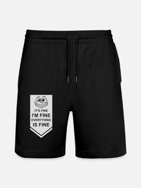 everything is fine quote - Stanley/Stella Trainer Unisex Organic Jogging Shorts - black