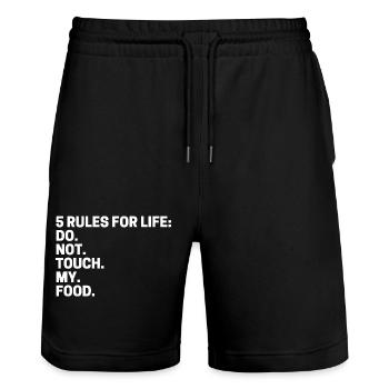 5 rules for life: Do. Not. Touch. My. Food - Stanley/Stella Trainer Unisex Organic Jogging Shorts - black - Front - Nik (191cm) & Marisol (170cm)