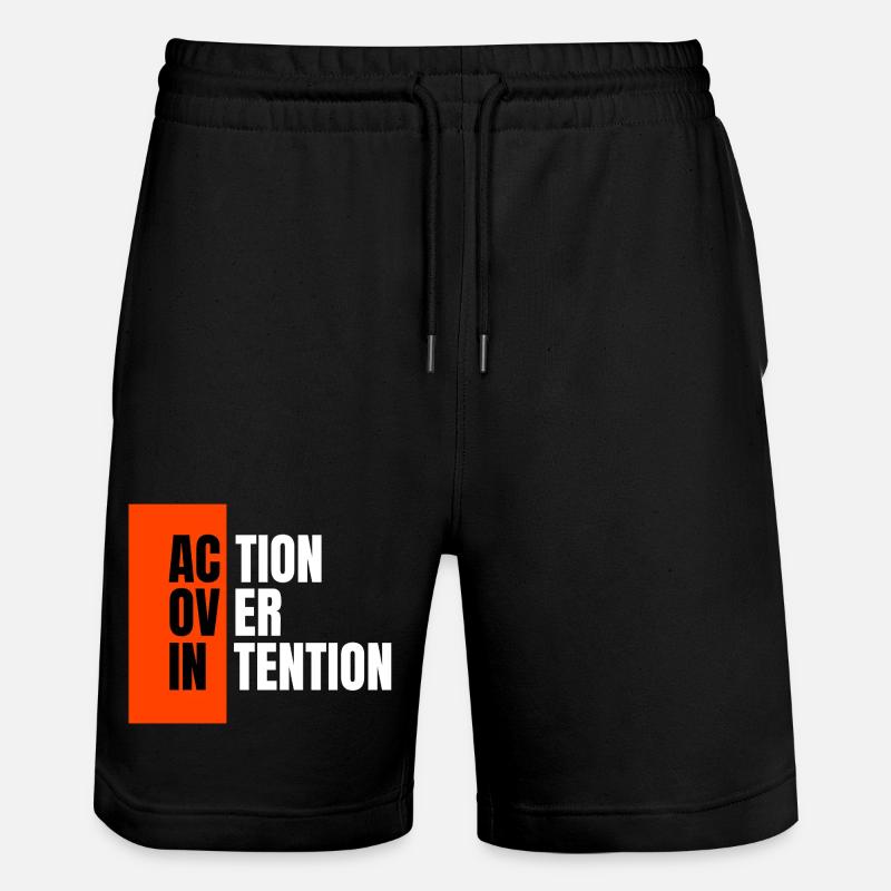 Action over intention. - Stanley/Stella Trainer Unisex Organic Jogging Shorts - black