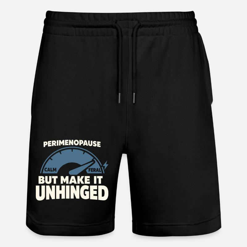 Perimenopause Humor Perimenopause - Stanley/Stella Unisex Bio Joggingshorts Trainer  - Schwarz