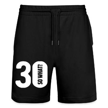 30 so what? Not so bad - birthday - Stanley/Stella Trainer Unisex Organic Jogging Shorts - black - Front - Nik (191cm) & Marisol (170cm)