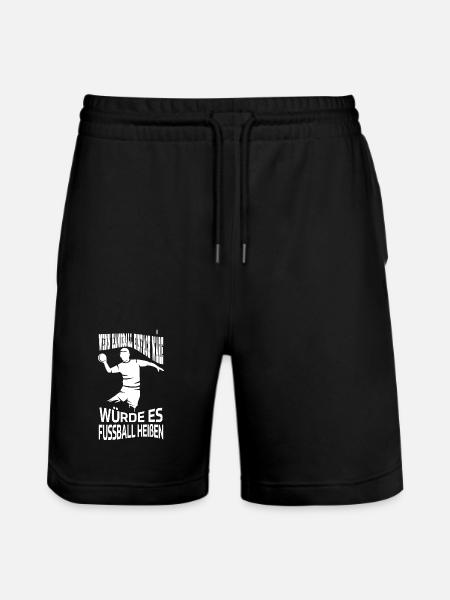 Handball Spruch lustig Handballer Geschenk - Stanley/Stella Unisex Bio Joggingshorts Trainer  - Schwarz