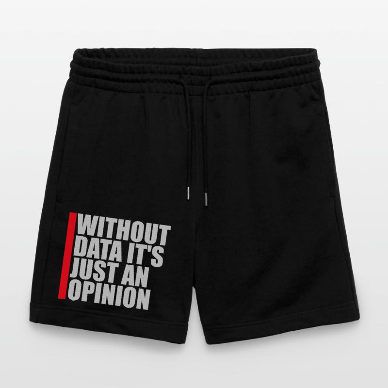 Without Data It's Just An Opinion Statistik Nerd Stanley/Stella Unisex Bio Joggingshorts Trainer 