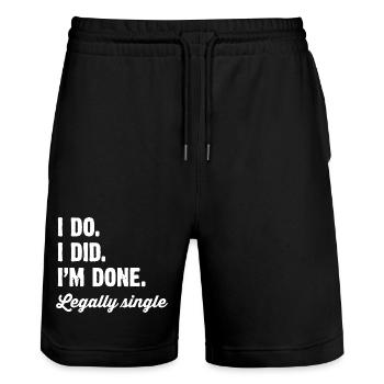 Legally Single: I Did, I'm Done - Stanley/Stella Trainer Unisex Organic Jogging Shorts - black - Front - Nik (191cm) & Marisol (170cm)