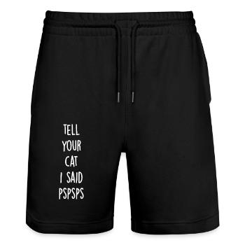 Sag deiner Katze, dass ich pspsps gesagt habe - Stanley/Stella Unisex Bio Joggingshorts Trainer  - Schwarz - Vorne - Nik (191cm) & Marisol (170cm)