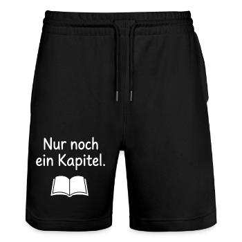 Nur noch ein Kapitel Buch Leser Spruch T-Shirt - Stanley/Stella Unisex Bio Joggingshorts Trainer  - Schwarz - Vorne - Nik (191cm) & Marisol (170cm)
