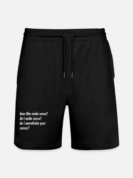 Does this make sense? - Stanley/Stella Trainer Unisex Organic Jogging Shorts - black