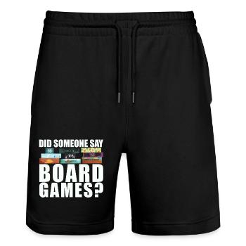 Brettspiele Spruch - Did someone say board games? - Stanley/Stella Unisex Bio Joggingshorts Trainer  - Schwarz - Vorne - Nik (191cm) & Marisol (170cm)