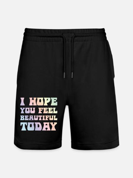 Hope You Feel Beautiful Today - Stanley/Stella Trainer Unisex Organic Jogging Shorts - black