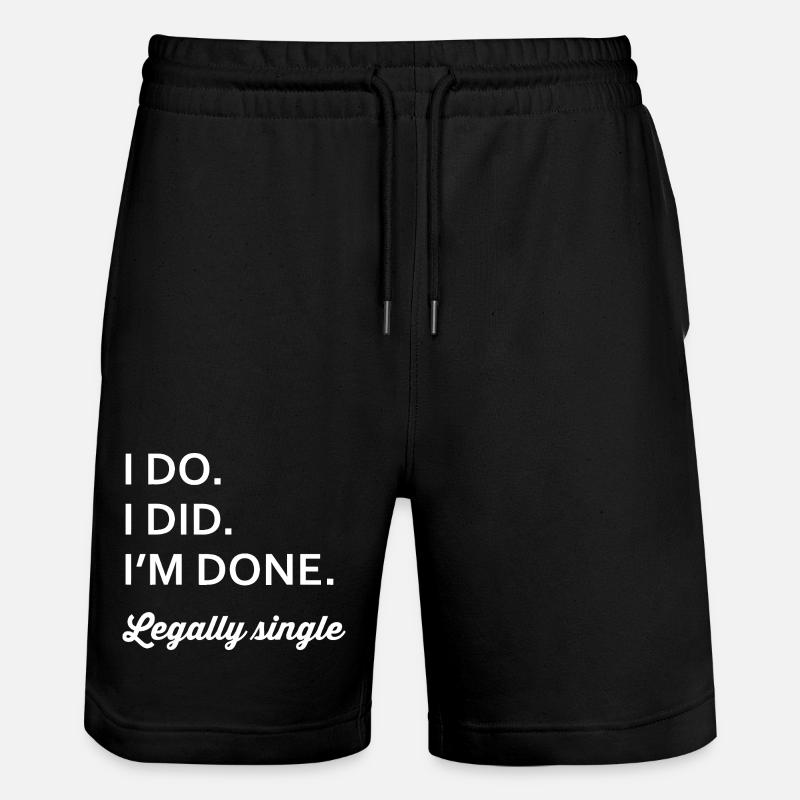 Legally Single: IM DONE - Stanley/Stella Trainer Unisex Organic Jogging Shorts - black