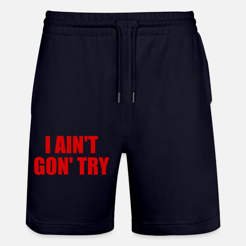 i ain't gon' try - Short de jogging bio TRAINER Stanley/Stella unisexe - marine foncé