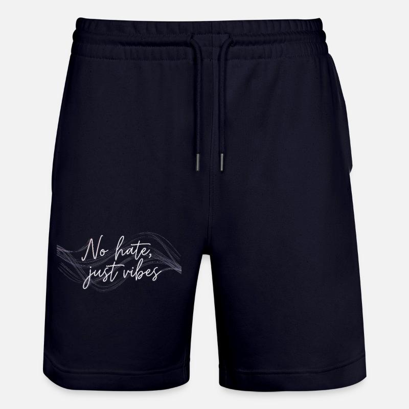 No Hate Just Vibes - Stanley/Stella Unisex Bio Joggingshorts Trainer  - Dark navy