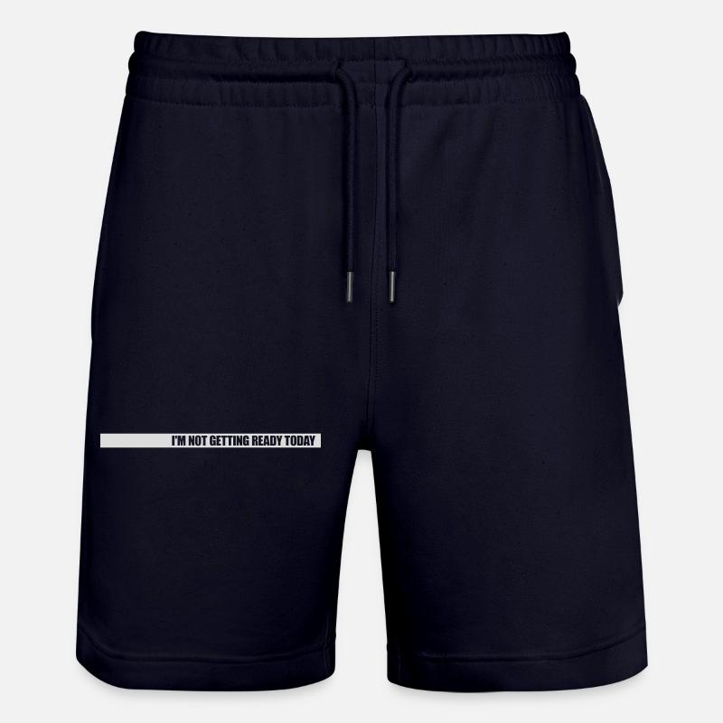 not getting ready today - Stanley/Stella Unisex Bio Joggingshorts Trainer  - Dark navy