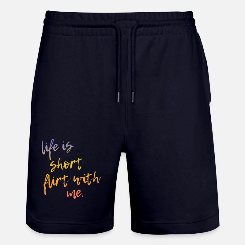 Life is Short Flirt With Me - Tour Gradient Script - Stanley/Stella Unisex Bio Joggingshorts Trainer - Dark navy