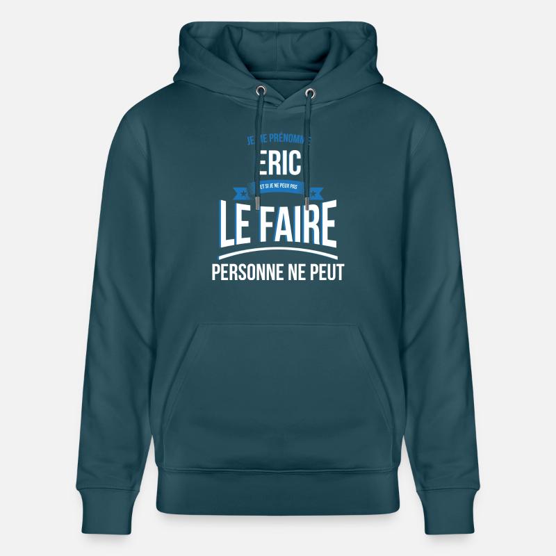 Eric personne ne peut cadeau - Sweat à capuche bio CRUISER Stanley/Stella Unisexe - bleu pétrole foncé