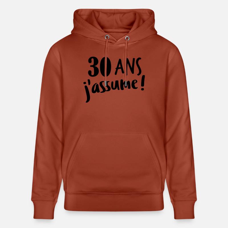 30 ans j'assume - Sweat à capuche bio CRUISER Stanley/Stella Unisexe - terracotta